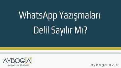 WhatsApp Yazışmaları Delil Sayılır Mı?