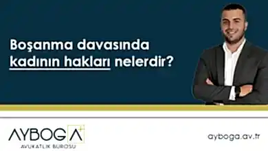 boşanma davasında kadının hakları nelerdir