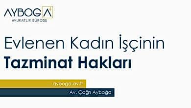 Evlenen Kadın İşçinin Tazminat Hakları