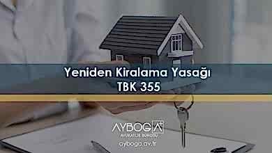 Yeniden Kiralama Yasağı (TBK 355)